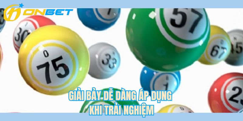 Giải bảy dễ dàng áp dụng khi trải nghiệm